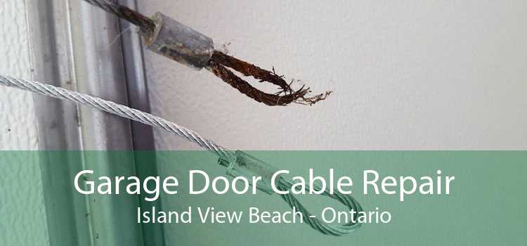 Garage Door Cable Repair Island View Beach - Ontario