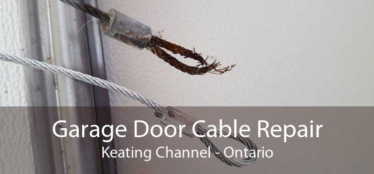 Garage Door Cable Repair Keating Channel - Ontario