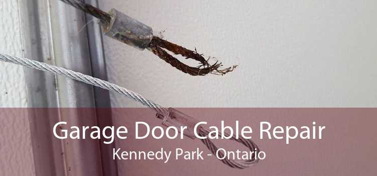 Garage Door Cable Repair Kennedy Park - Ontario