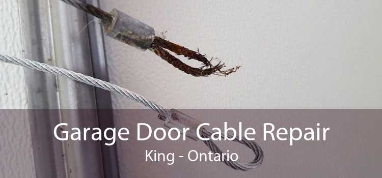 Garage Door Cable Repair King - Ontario