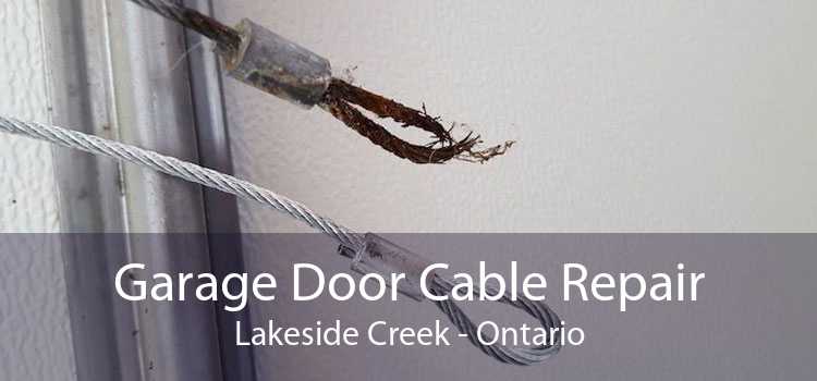Garage Door Cable Repair Lakeside Creek - Ontario