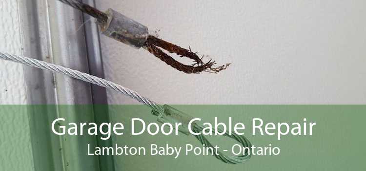 Garage Door Cable Repair Lambton Baby Point - Ontario