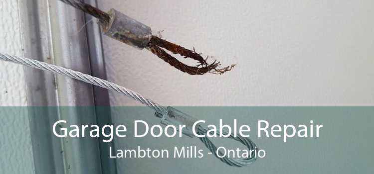 Garage Door Cable Repair Lambton Mills - Ontario