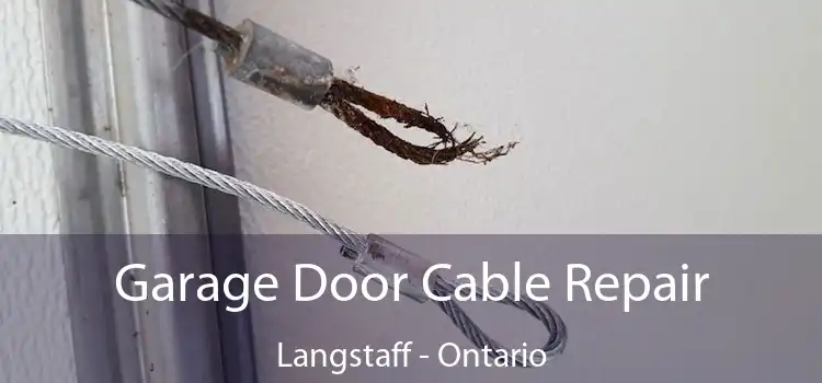 Garage Door Cable Repair Langstaff - Ontario