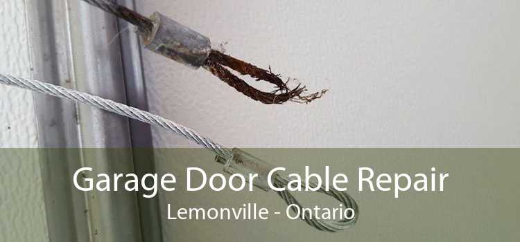 Garage Door Cable Repair Lemonville - Ontario