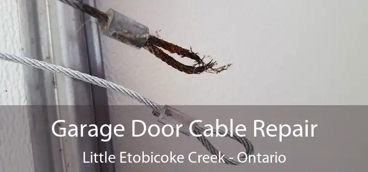 Garage Door Cable Repair Little Etobicoke Creek - Ontario