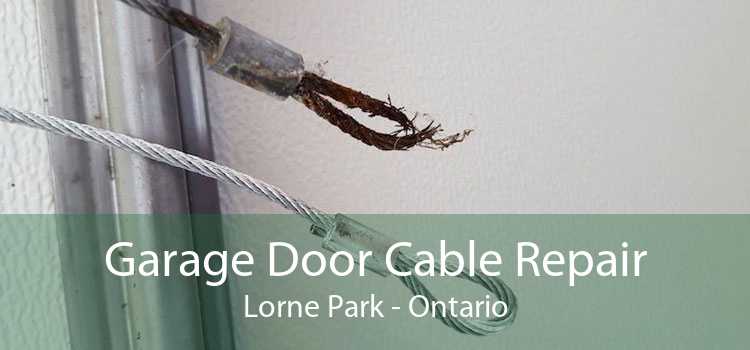 Garage Door Cable Repair Lorne Park - Ontario