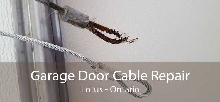 Garage Door Cable Repair Lotus - Ontario