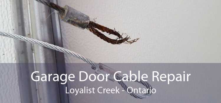 Garage Door Cable Repair Loyalist Creek - Ontario