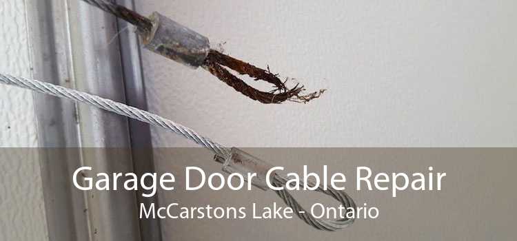 Garage Door Cable Repair McCarstons Lake - Ontario