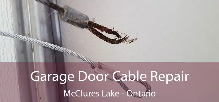 Garage Door Cable Repair McClures Lake - Ontario