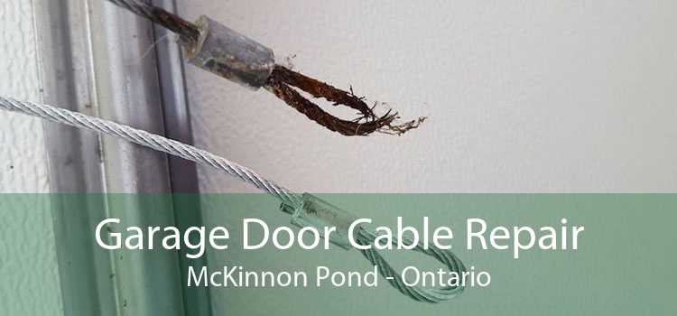 Garage Door Cable Repair McKinnon Pond - Ontario