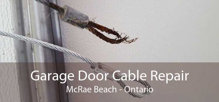 Garage Door Cable Repair McRae Beach - Ontario