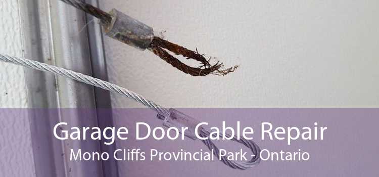Garage Door Cable Repair Mono Cliffs Provincial Park - Ontario