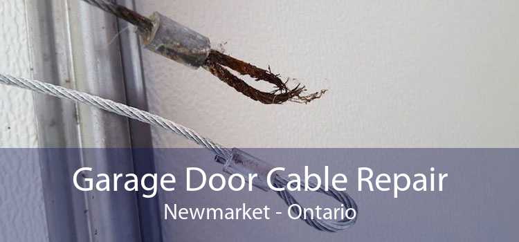Garage Door Cable Repair Newmarket - Ontario