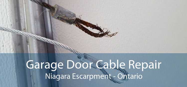 Garage Door Cable Repair Niagara Escarpment - Ontario