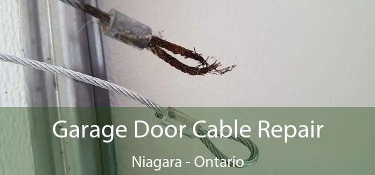 Garage Door Cable Repair Niagara - Ontario