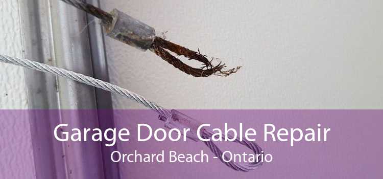 Garage Door Cable Repair Orchard Beach - Ontario