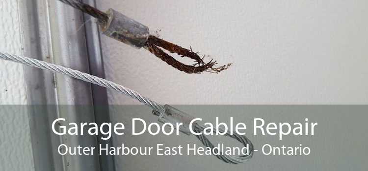 Garage Door Cable Repair Outer Harbour East Headland - Ontario