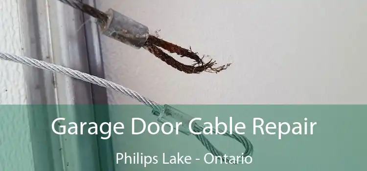 Garage Door Cable Repair Philips Lake - Ontario
