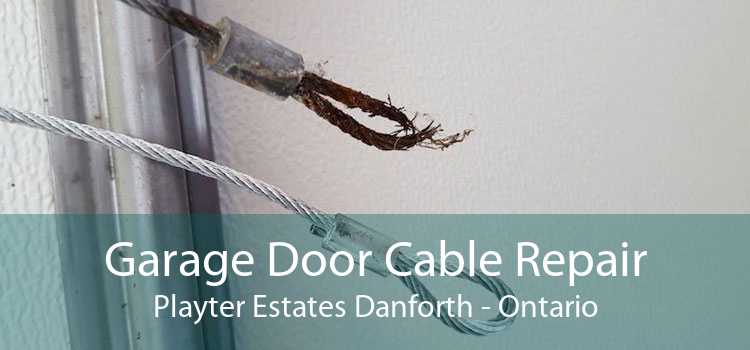 Garage Door Cable Repair Playter Estates Danforth - Ontario