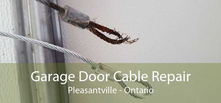 Garage Door Cable Repair Pleasantville - Ontario