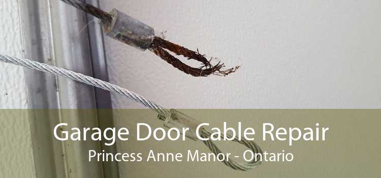 Garage Door Cable Repair Princess Anne Manor - Ontario