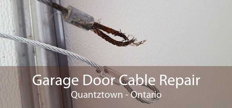 Garage Door Cable Repair Quantztown - Ontario