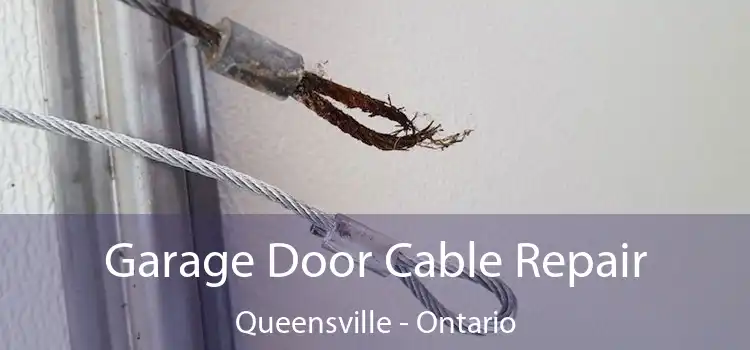 Garage Door Cable Repair Queensville - Ontario