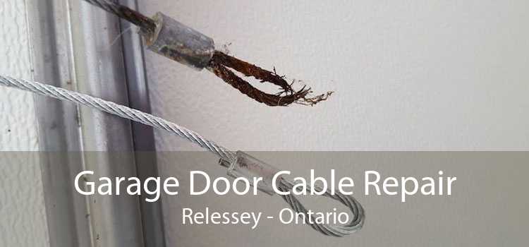 Garage Door Cable Repair Relessey - Ontario