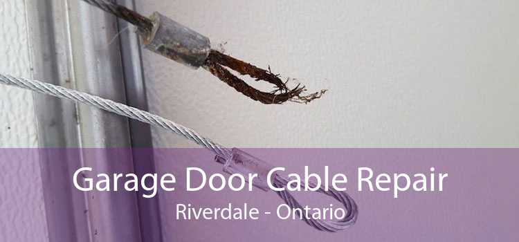 Garage Door Cable Repair Riverdale - Ontario