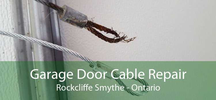 Garage Door Cable Repair Rockcliffe Smythe - Ontario