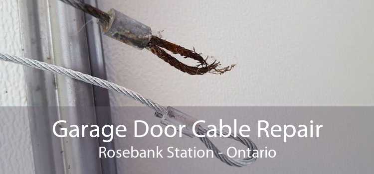 Garage Door Cable Repair Rosebank Station - Ontario