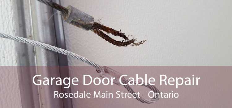 Garage Door Cable Repair Rosedale Main Street - Ontario