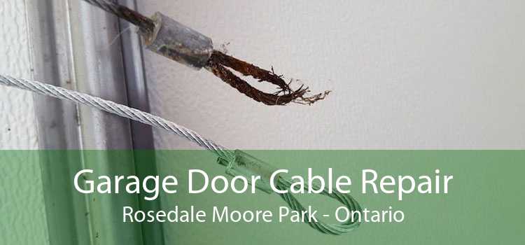 Garage Door Cable Repair Rosedale Moore Park - Ontario