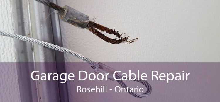Garage Door Cable Repair Rosehill - Ontario