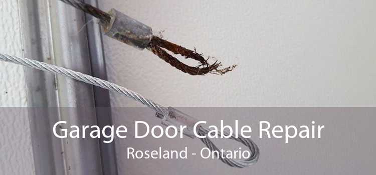 Garage Door Cable Repair Roseland - Ontario