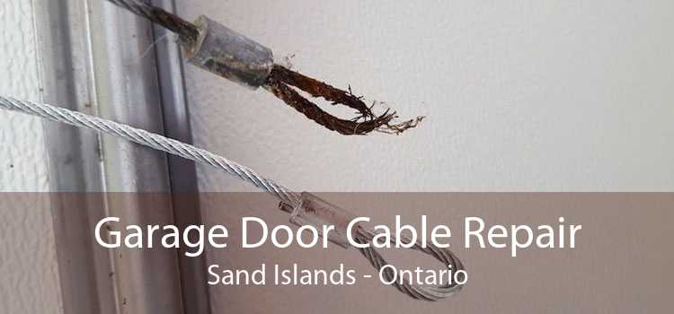 Garage Door Cable Repair Sand Islands - Ontario