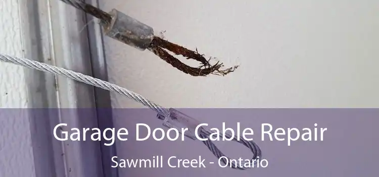 Garage Door Cable Repair Sawmill Creek - Ontario