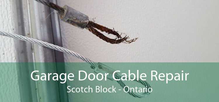 Garage Door Cable Repair Scotch Block - Ontario