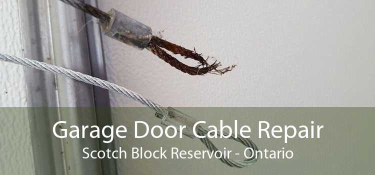 Garage Door Cable Repair Scotch Block Reservoir - Ontario