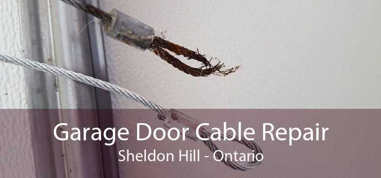 Garage Door Cable Repair Sheldon Hill - Ontario