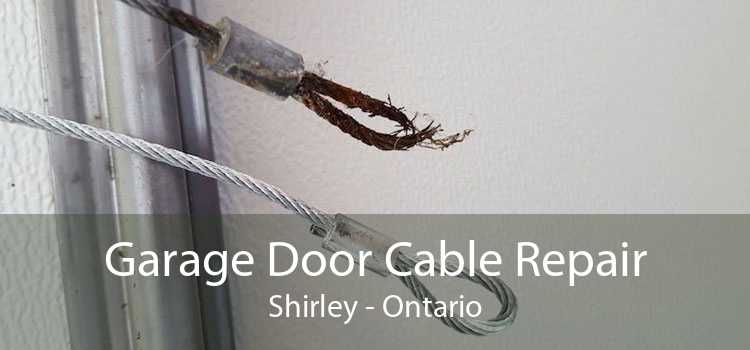 Garage Door Cable Repair Shirley - Ontario