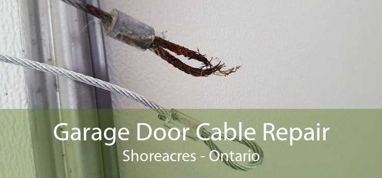 Garage Door Cable Repair Shoreacres - Ontario