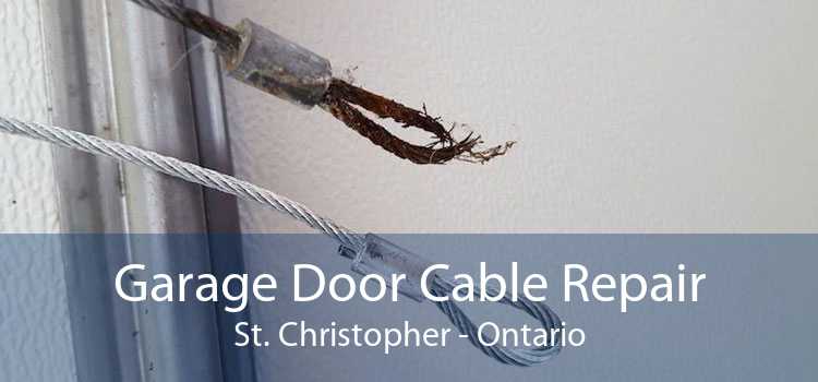 Garage Door Cable Repair St. Christopher - Ontario