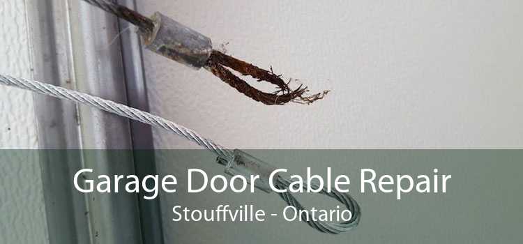 Garage Door Cable Repair Stouffville - Ontario