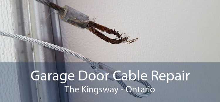 Garage Door Cable Repair The Kingsway - Ontario