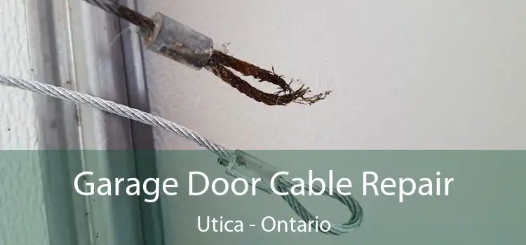 Garage Door Cable Repair Utica - Ontario