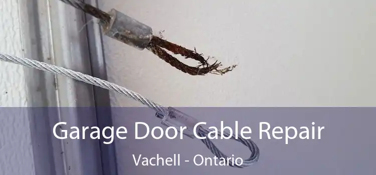 Garage Door Cable Repair Vachell - Ontario