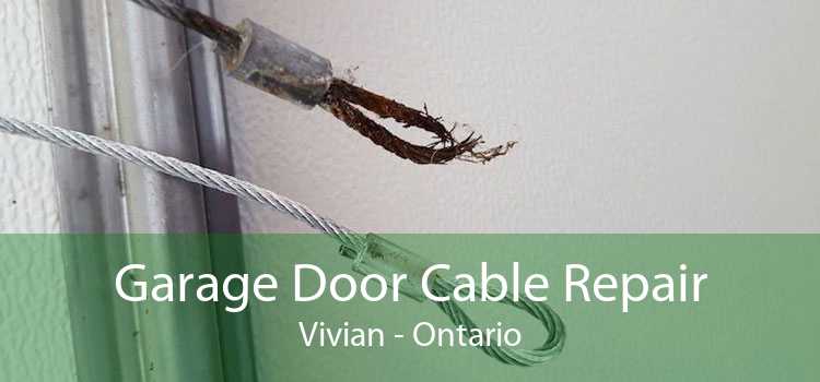 Garage Door Cable Repair Vivian - Ontario